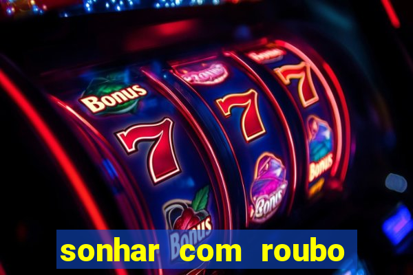 sonhar com roubo de moto